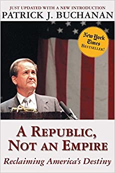 Pat Buchanan and an America First Foreign Policy