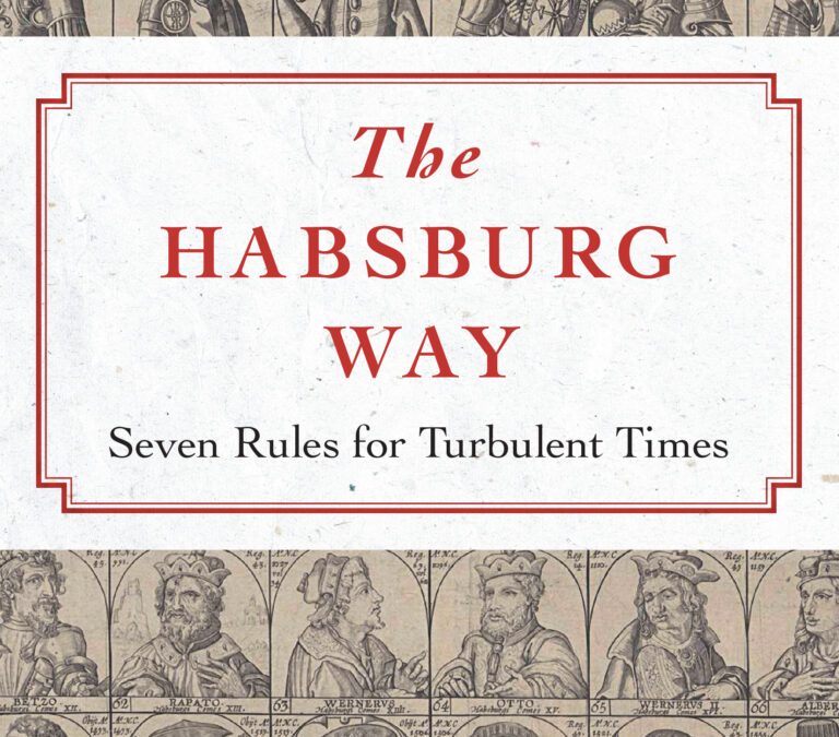 Learning from the Habsburg Mystique