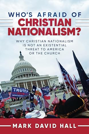 The “Christian Nationalism” Canard