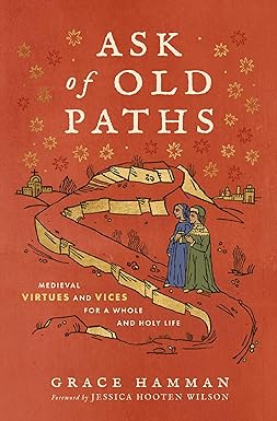 Bring Back the Virtues, Medieval Style
