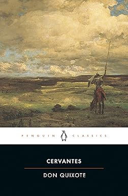 Why Cervantes’ Don Quixote Matters