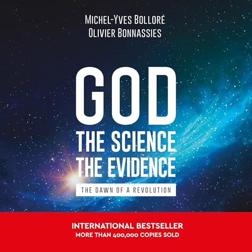 The Scientific Evidence for God