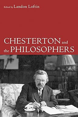 G. K. Chesterton, Friend of Truth