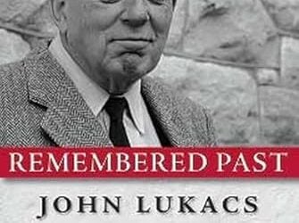 John Lukács: The Consciousness—and Conscience—of an Historian