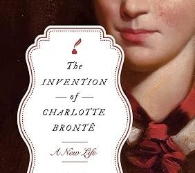 How Charlotte Brontë Became Charlotte Brontë