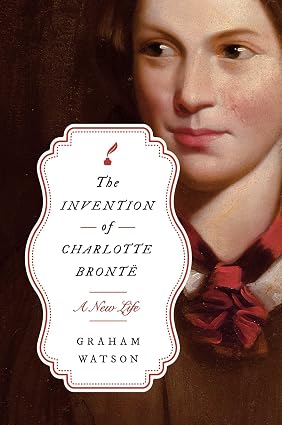 How Charlotte Brontë Became Charlotte Brontë