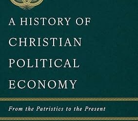 Beyond the Tithe: Unearthing Two Millennia of Christian Political Economy