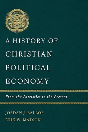 Beyond the Tithe: Unearthing Two Millennia of Christian Political Economy