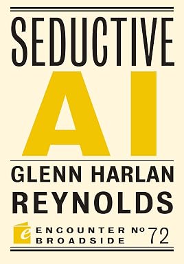 The Seduction and Perils of Artificial Intelligence